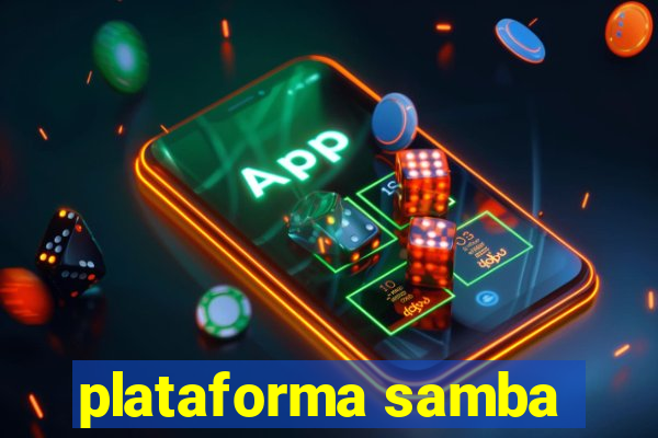 plataforma samba